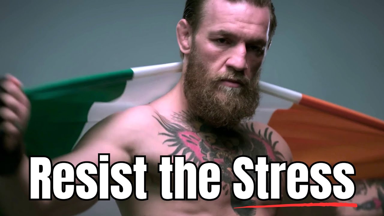 Resist the Stress - Powerful Speech by Conor McGregor