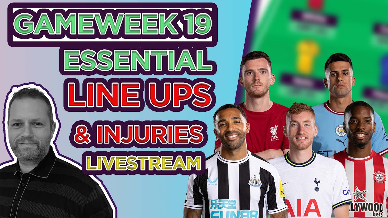 Fpl injuries fpl gameweek 19 deadline injury round up and predicted