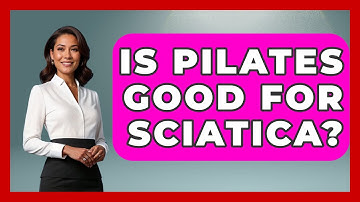 Is Pilates Good For Sciatica? - Orthopedic Support Network