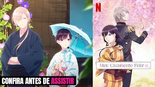 MEU CASAMENTO FELIZ - ANIME NETFLIX IMPERDÍVEL! SEM SPOILER - My happy  marriage anime 