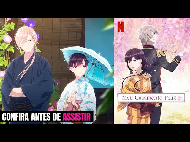 Meu Casamento Feliz: anime estreia com dublagem simultânea na Netflix –  ANMTV