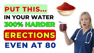 Men Over 50: STOP Drinking Plain Water! Add THIS for Max Nitric Oxide and Rock-Solid Erections!