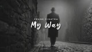 MY WAY - FRANK SINATRA (LYRICS)