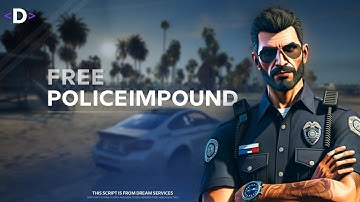 [FREE] FiveM Script | Police Impound | Dream Services