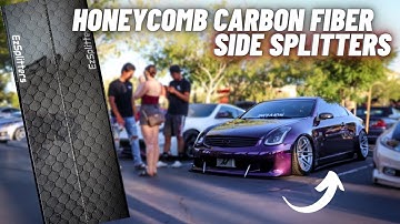 Installing INSANE G35 HoneyComb Carbon Fiber Side Splitters
