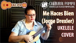 Video thumbnail of "Me Haces Bien (Jorge Drexler) | UKELELE COVER Letra y Acordes"
