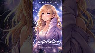 Constellations - Shiloh Bennett #trendingshorts #kpopidol #newsong