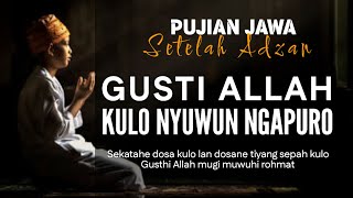 O GOD, I ASK FOR FORGIVENESS | Javanese Praise After Adhan