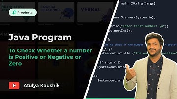 Java Program to Check Whether a Number is Positive or Negative or Zero | PrepInsta
