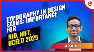 Typography in Design Exams: Importance for NID, NIFT, UCEED 2025