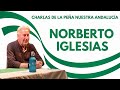 Norberto iglesias  charlas de la pea nuestra andaluca