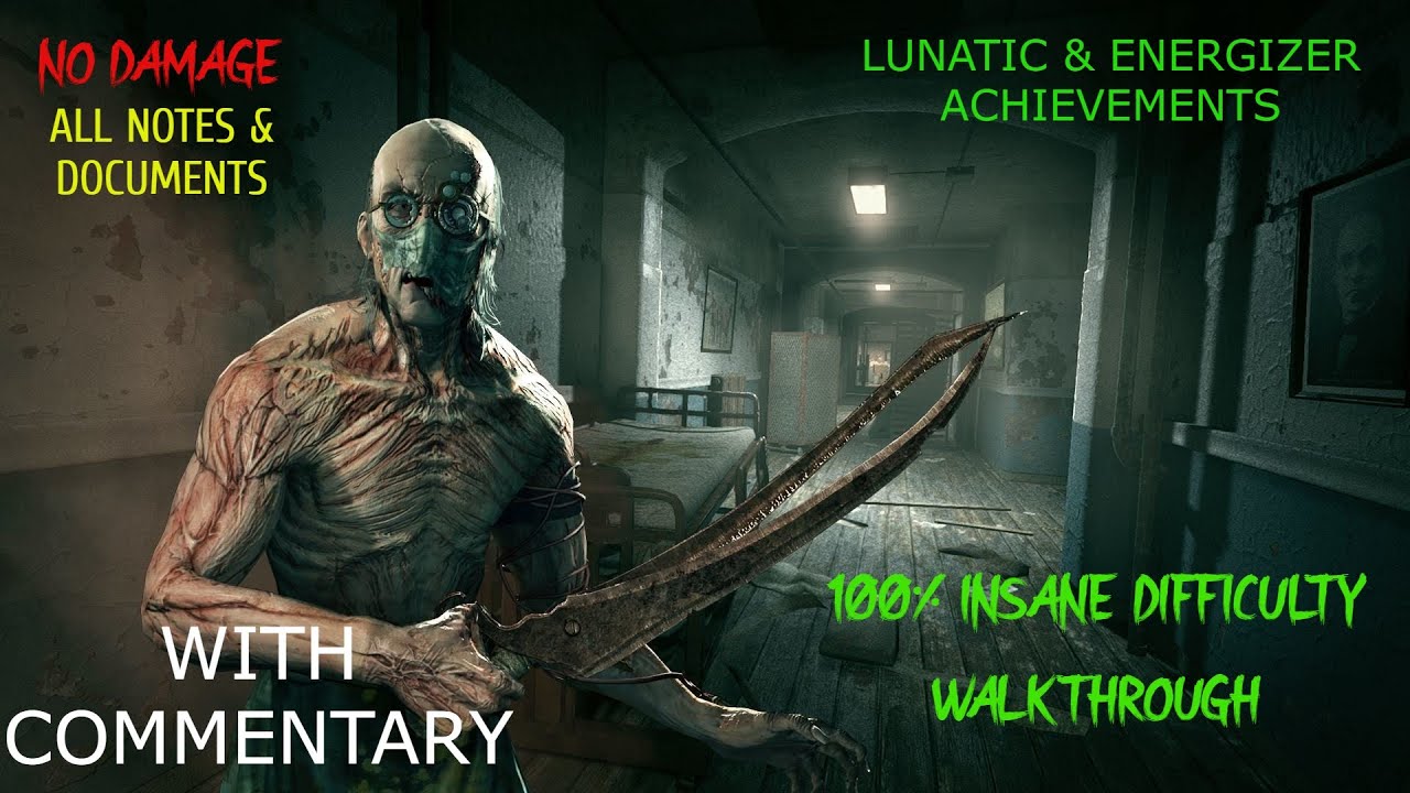 Outlast (PC) 100% walkthrough on Insane Difficulty | No Damage | Energiser & Pulitzer achievements