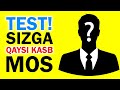 Qaysi kasb sizga mos keladi test        