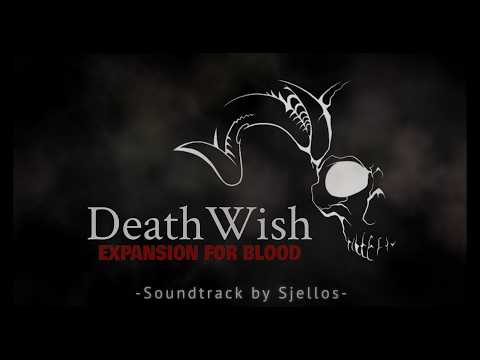 Sjellos - Another Fate Of The Damned (Death Wish - Expansion for BLOOD OST)