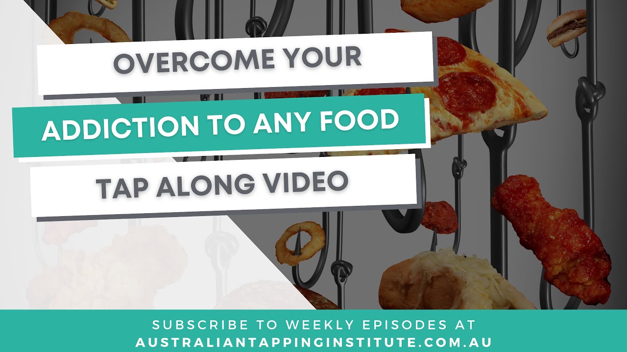 5 minutes to overcome your food addiction - Tap along video
