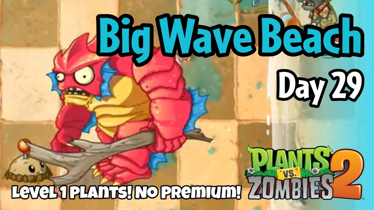 Plants vs Zombies 2 | Big Wave Beach Day 29 - YouTube