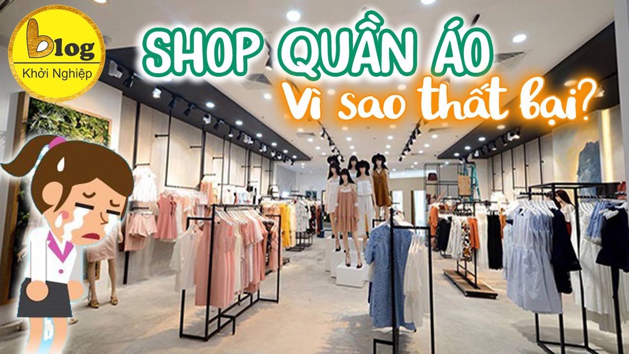 thời trang online tphcm New 2022 8 lý do mở shop thời trang thất bại mà hầu như ai cũng mắc phải