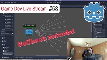 Game Dev Stream #58 - Rollback netcode in Godot