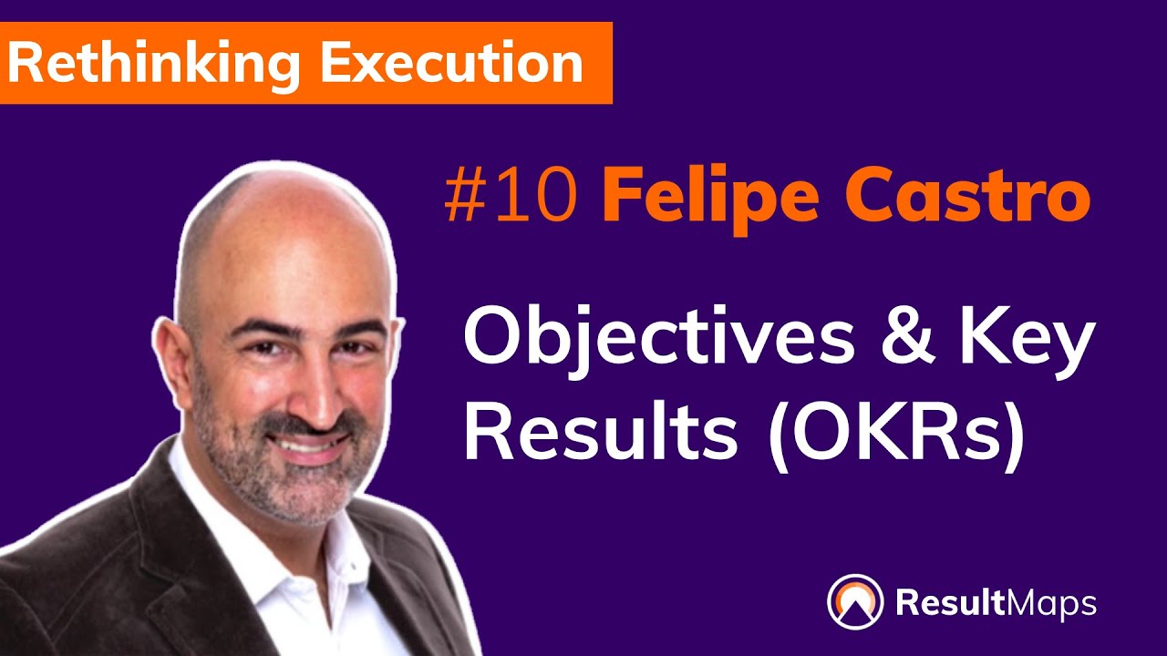 Objectives and Key Results (OKRs) | Felipe Castro - YouTube