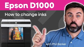 How to change the ink in a Epson D1000