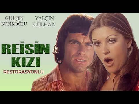 Reisin Kızı Türk Filmi | FULL | GÜLŞEN BUBİKOĞLU | YALÇIN GÜLHAN