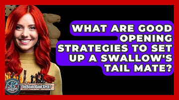 What Are Good Opening Strategies To Set Up A Swallow