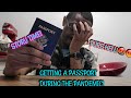 APPLYING FOR A NEW PASSPORT DURING THE PANDEMIC