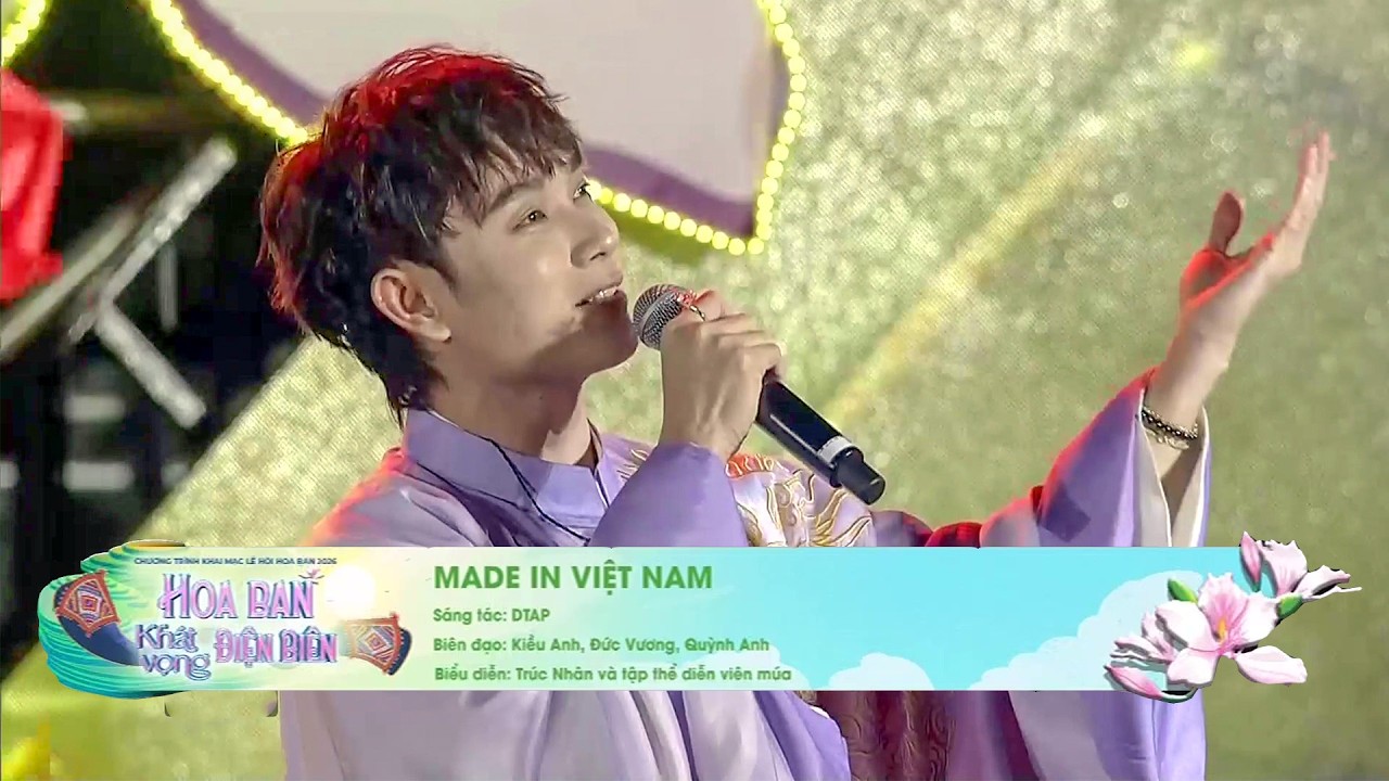 MADE IN VIETNAM - TRÚC NHÂN | SOLO VERSION | Điện Biên - Lễ Hội Hoa Ban Năm 2026