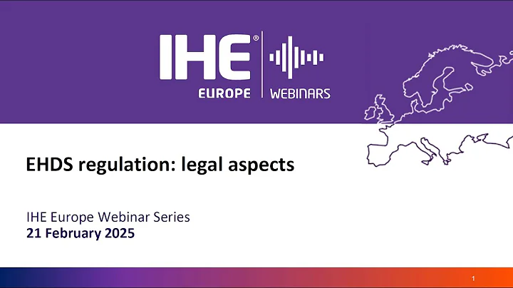 IHE-Europe Webinars: Session 12 - Legal aspects of the EHDS