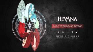 Hevana - Mentir e Jurar