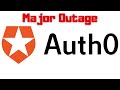 The Auth0 Outage 4/20/2021 (Early report)