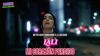 LALI - Corazón Perdido (Letra) Video Official