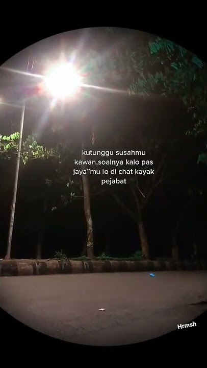 ku tunggu susah mu kawan#shorts #status #statusvideo
