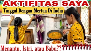 RUTINITAS SAYA TINGGAL DENGAN MERTUA INDIA