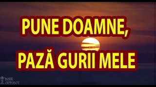 Pune Doamne, paz? gurii mele