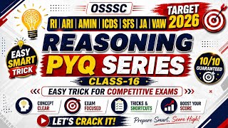 Important Reasoning Question PYQ Series Class-16 💯 OSSSC RI ARI AMIN ICDS SFS JA VAW 2026 🎯#osssc