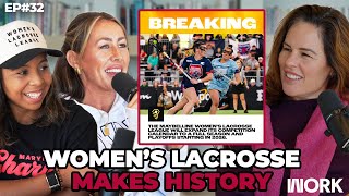 Women’s Lacrosse Gets a Full Season and The Job Market in Crisis | WORK Podcast w/ Erika Ayers Badan