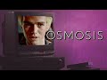 Le premier pisode de osmosis 2019