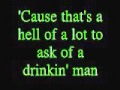 George Strait   Drinkin&#39; Man lyrics