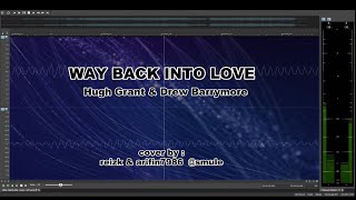 Way Back Into Love - cover by reizk arifin7986 @smule