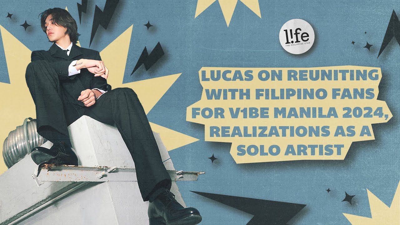 Lucas talks reuniting with Filipino fans for V1BE Manila 2024 ...