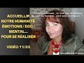 ACCUEILLIR NOTRE HUMANITÉ / CHANGEZ VOTRE VISION DE L'EGO