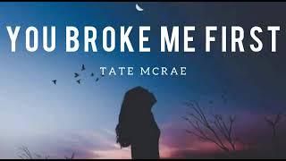 Tate McRae - You Broke Me First - (Luca Schreiner Remix) - (Lyrics)