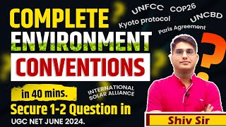 IMPORTANT ENVIRONMENT CONVENTIONS | UGC NET EXAM 2024 | UGC NET PAPER 1 ENVIRONMENT BY SHIV SIR