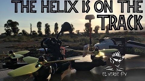 The Helix ZX5 is On the Track - EL Verde FPV - Impulse RC