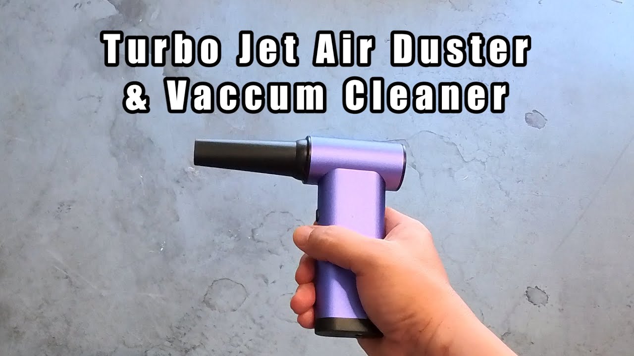 Turbo Jet Air Duster and Vacuum 2-in-1 Review - YouTube