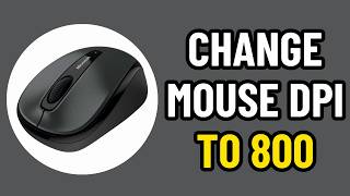 HOW TO CHANGE MOUSE DPI TO 800 (QUICK & EASY)