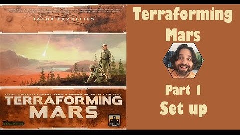 Terraforming Mars - Part 1: game set up [JLTEI]