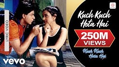Kuch Kuch Hota Hai Lyric - Title Track | Shah Rukh Khan | Kajol |Rani Mukherjee  - Durasi: 5:12. 