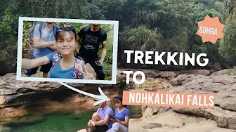 Trekking To NohkaliKai Falls | Sohra | Meghalaya
